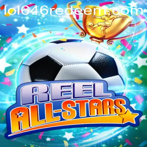 ReelAllStars: A New Gaming Sensation with LOL646 Features